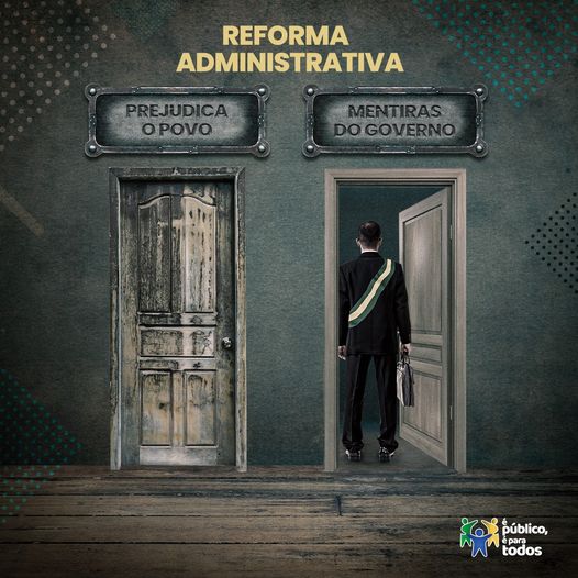 ?? O governo Bolsonaro não conseguiu mostrar absolutamente nenhum benefício da Reforma Administrativa (PEC 32/2020) para o povo brasileiro. 